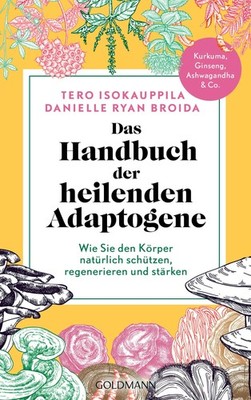 Das Handbuch der heilenden Adaptogene Danielle Ryan Broida