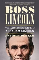 Boss Lincoln | The Partisan Life Of Abraham Lincoln | Matthew Pinsker | Englisch