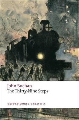 The Thirty-Nine Steps (Oxford World's Classics) by Buchan, John 0199537879