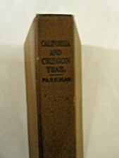 California and the Oregon Trail by Francis Parkman