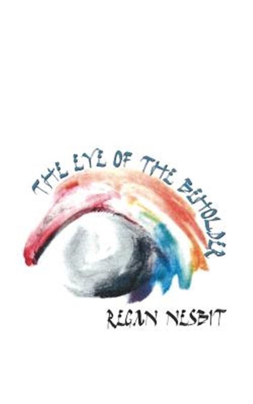 The Eye of the Beholder by Nesbit, Regan, Like New Used, Free shipping in the US