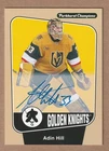 2024-25 Parkhurst Hockey ADIN HILL  Auto