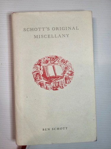 SCHOTT'S ORIGINAL MISCELLANY by Ben Schott - Hardcover