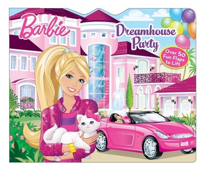 Barbie Dreamhouse Party (Lift-the-Flap)