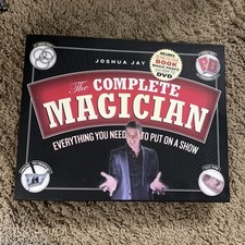 Joshua Jay The Complete Magician: Everything You Need to Put on A Show