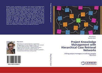 Project Knowledge Management with Hierarchical Case Retrieval Networks Maya Kane