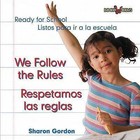 We Follow the Rules/Respetamos Las Reglas by Sharon Gordon (Hardback, 2006)