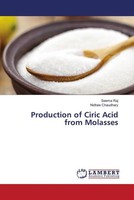 Seema Raj (U. A.) | Production Of Ciric Acid From Molasses | Taschenbuch (2023)
