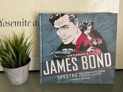 JAMES BOND: SPECTRE: THE COMPLETE COMIC STRIP COLLECTION By Ian Fleming