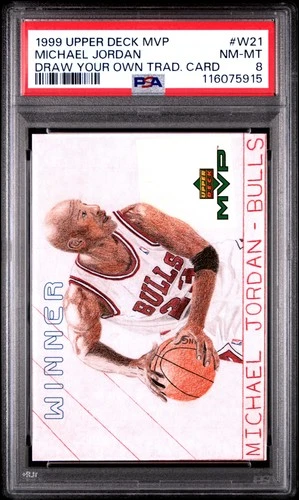 1999 UPPER DECK MVP DRAW YOUR OWN TRADITION CARD #W21 MICHAEL JORDAN PSA 8