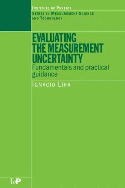 Evaluating the Measurement Uncertainty : Fundamentals and Practical Guidance,...