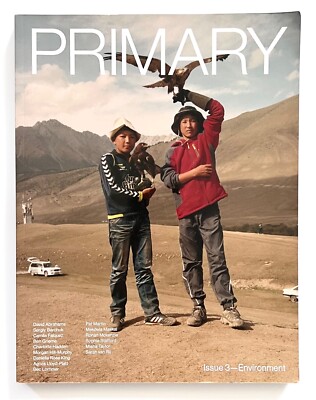 PRIMARY PAPER Magazine ISSUE 3 - ENVIRONMENT Limited Edition (FALL 2019) RARE