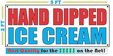HAND DIPPED ICE CREAM Banner Sign NEW Larger Size Best Quality for the  