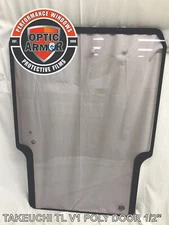 TAKEUCHI TL V1 SKID LOADER 1/2" POLY DOOR - TL10 TL12 TL130 TL140 TL150 TL230 TL