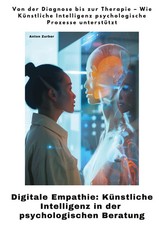Digitale Empathie: Künstliche Intelligenz in...