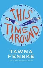 This Time Around - Paperback By Fenske, Tawna - VERY GOOD