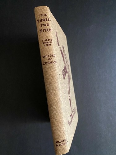The Three-Two Pitch, by Wilfred McCormick - 1948 - Reprint Ed, Hardcover Book DJ - Picture 5 of 12