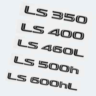 Glossy Black ABS Letters LS350 LS400 LS460 LS460L LS500 LS500h