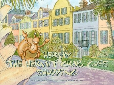 Hermy the Hermit Crab Goes Shopping - hardcover, 9780933101203, Andrea Weathers - product listing photo