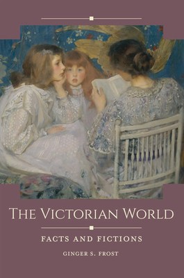 Ginger Frost | The Victorian World | Buch | Englisch (2018) | Facts and Fictions