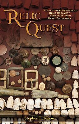 Relic Quest: A Guide to Responsible Relic Recovery Techniques with Metal...
