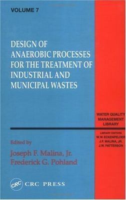 Design of Anaerobic Processes for Treatment of Industrial and Muncipal Waste, Vo