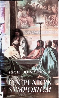 On Plato's Symposium/Über Platons Symposion Benardete, Seth: