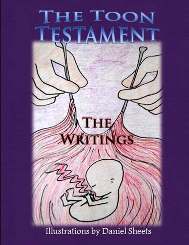 The Toon Testament: The Writings by Daniel Sheets (English) Paperback Book