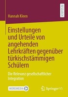 Einstellungen Und Urteile Von Angehenden LehrkräFten GegenüBer TüRkischstäMmigen