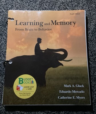 Learning and Memory: From Brain to Behavior 4th Ed by Mark A. Gluck/Eduardo M.
