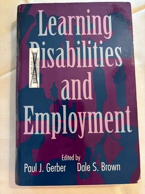 Learning Disabilities and Employment Gerber Brown 1997 Pro-Ed Hardcover