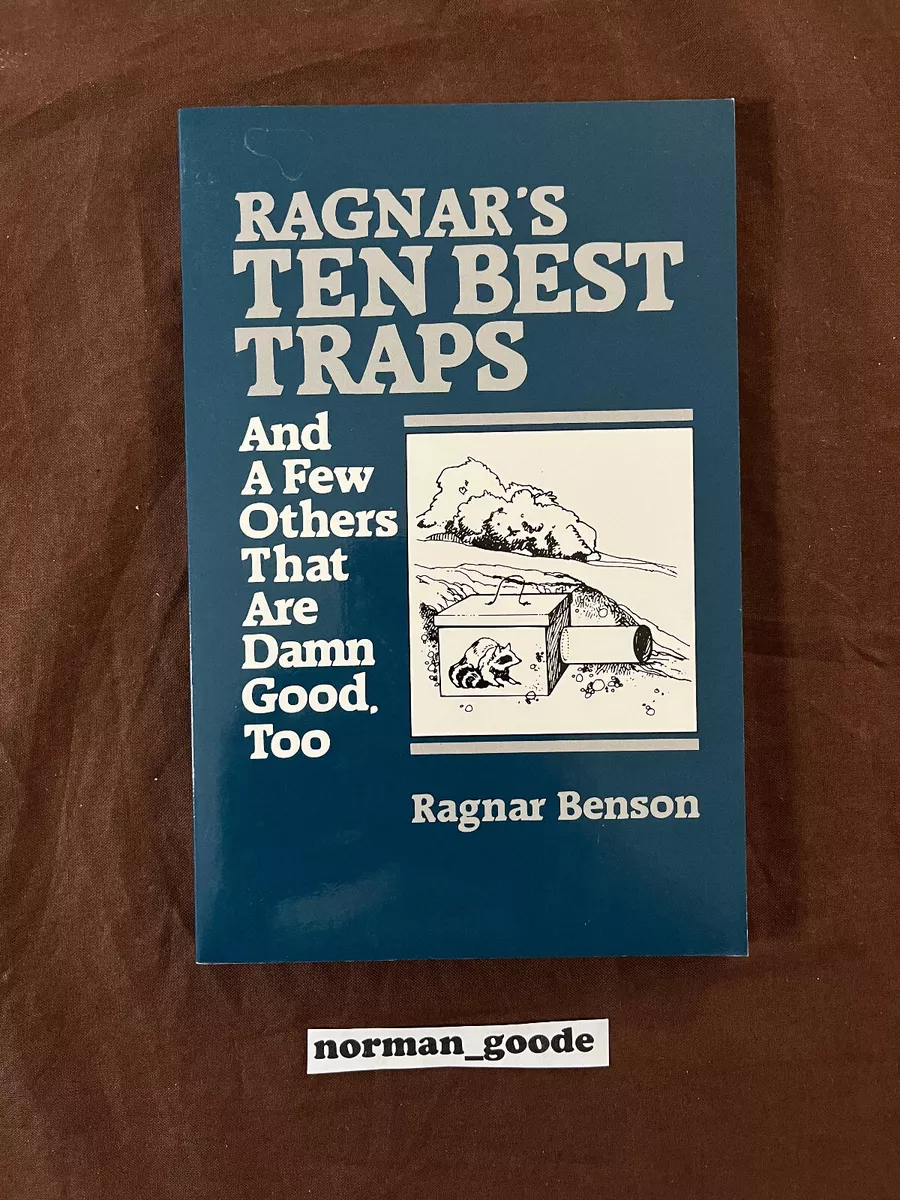 Ten Best Traps and a Few Others That Are Damn Good, Too *NEW* Ragnar Benson  9780873643283