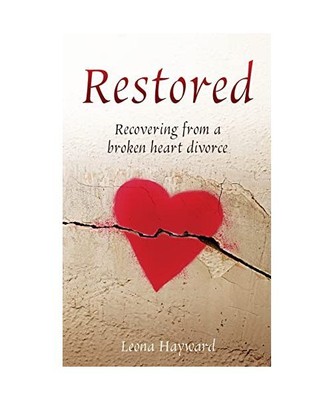 Restored: Recovering from a broken heart divorce, Leona Hayward