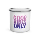 Pink & Purple Good Vibes Only Mug White Enamel 12 Oz. Silver Rim