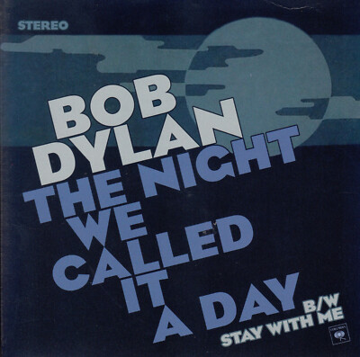 7''  BOB DYLAN   The Night Called It A Day    (blue Vinyl)   MINT
