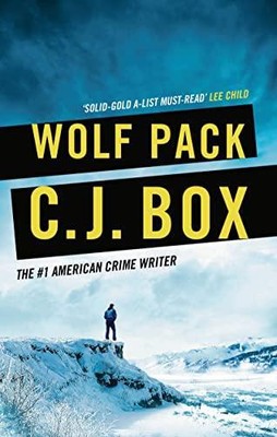  Wolf Pack by C.J. Box  NEW Paperback  softback