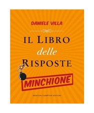 Il libro delle risposte minchione [Grandi manuali Newton], Villa, Daniele