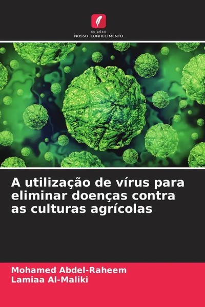 Mohamed Abdel-Raheem (U. A.) | A UtilizaçãO De VíRus Para Eliminar DoençAs...-image