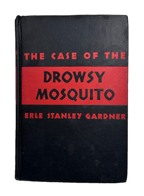 The Case of the Drowsy Mosquito Erle Stanley Gardner HC Mystery Book VTG
