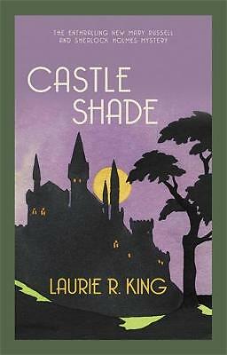 Castle Shade: The intriguing mystery for Sherlock Holmes fans by Laurie R....