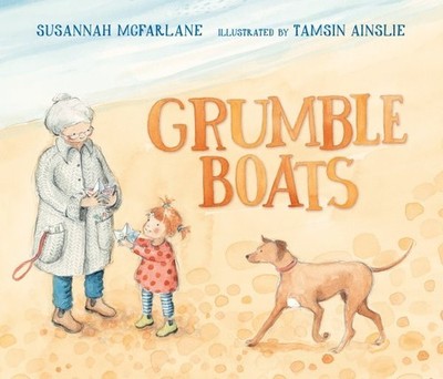 Grumble Boats, Hardcover by Mcfarlane, Susannah; Ainslie, Tamsin (ILT), Brand...