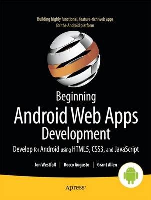 Beginning Android Web Apps Development - 9781430239574