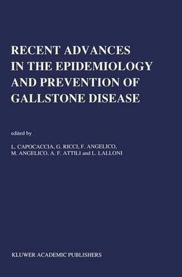 Recent Advances in the Epidemiology and Prevention of Gallsto... - 9789401056656