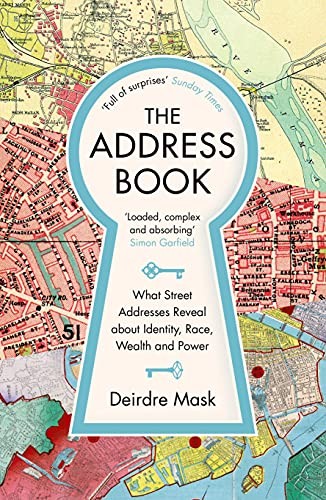 The Address Book: What Street Addresses Reveal about Identity, Race, Wealth and - Image 5