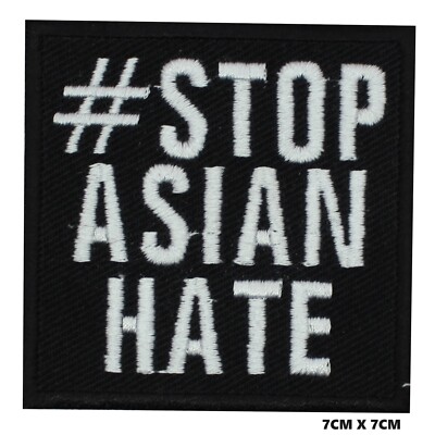 Stop Asian Hate Bügelbild/Aufnähen Patch bestickt Abzeichen Applikation für Kleidung