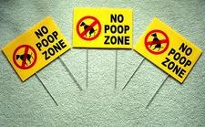 (3) NO DOG  POOP ZONE  8"X12" Plastic Coroplast Signs with Stakes  NEW yellow