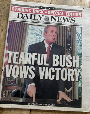 Striking Back! 9/11 GEORGE BUSH VOWS VICTORY SEPT. 14, 2001 NEW YORK DAILY NEWS
