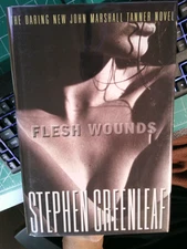 FLESH WOUNDS By Stephen Greenleaf - Hardcover NEW 1ST/1ST