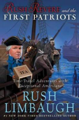 Rush Revere and the First Patriots: Time-Travel Adventures With Exception - GOOD