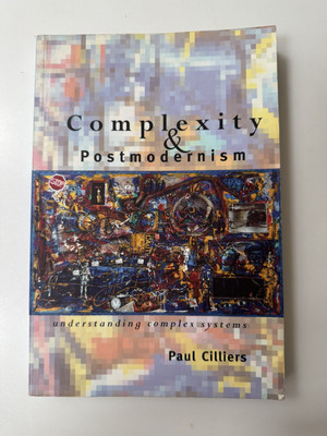 Komplexität und Postmoderne: Komplexe Systeme verstehen von Paul Cilliers...
